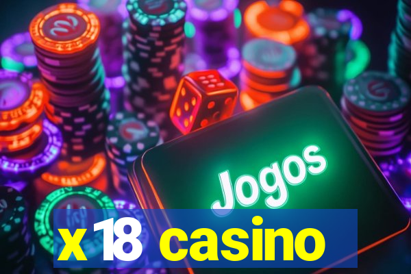 x18 casino